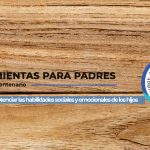Herramientas para Padres: Consejos para potenciar las habilidades sociales y emocionales de nuestros hijos